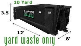 10 Yard - Brush, Leaves, Grass, Stump ONLY Container
